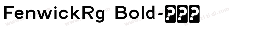 FenwickRg Bold字体转换